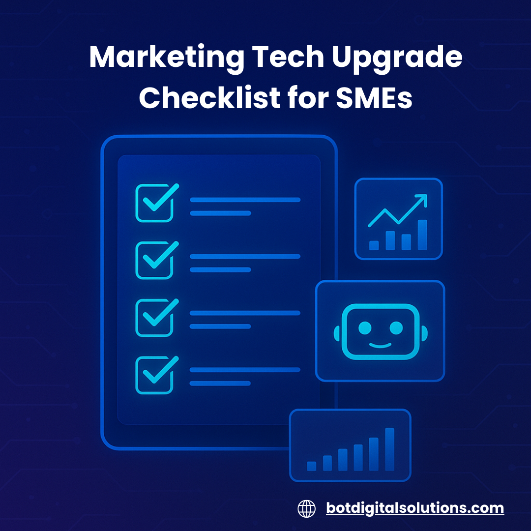 Marketing Tech Upgrade Checklist for SMEs | The Bot Agency